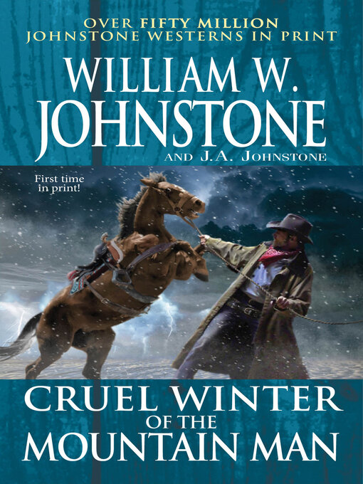 Title details for Cruel Winter of the Mountain Man by William W. Johnstone - Available